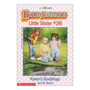 Karens Ducklings (Baby-Sitters Little Sister, No. 26) (Paperback)